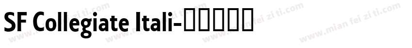 SF Collegiate Itali字体转换